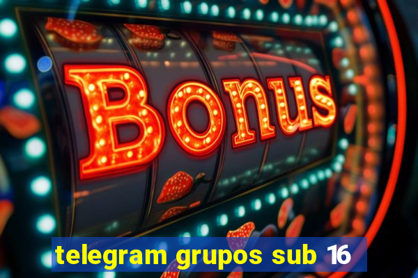 telegram grupos sub 16